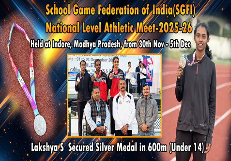 In SGFI National Level Athletic Meet-2025-26, our school student Lakshya S of Class VIII-C has secured a Silver Medal in the 600m event, belonging to the under 14 category girls